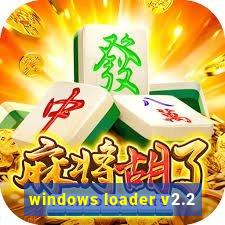 windows loader v2.2